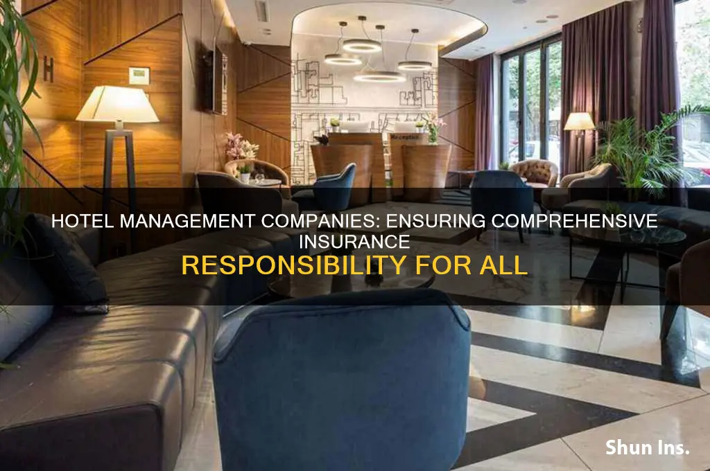 why are hotel management companies responsible for all insurance