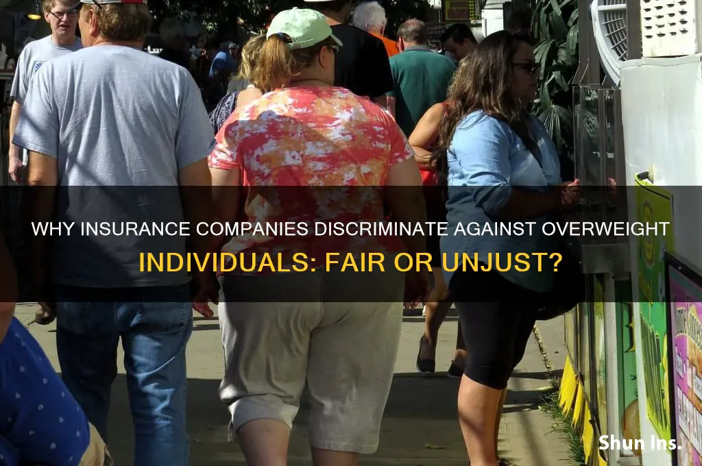 why are insurance companies allowed to to discriminate overweight
