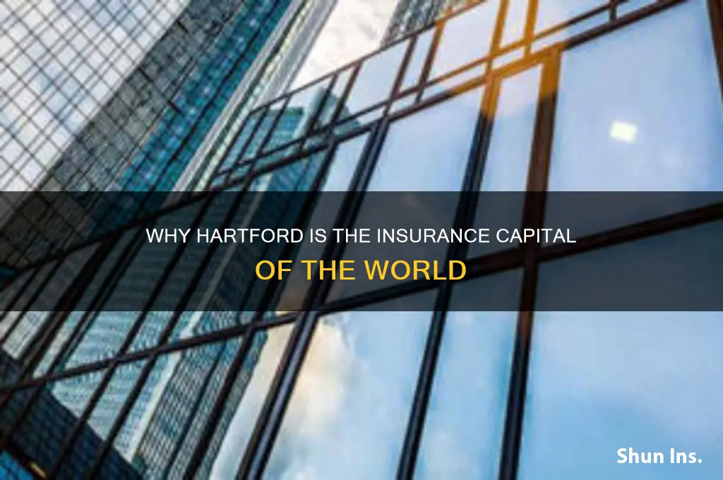 why are insurance companies in hartford