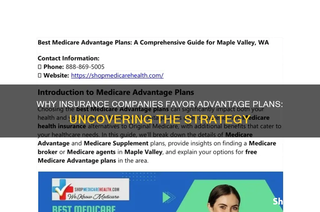 why are insurance companies pushing advantage plans