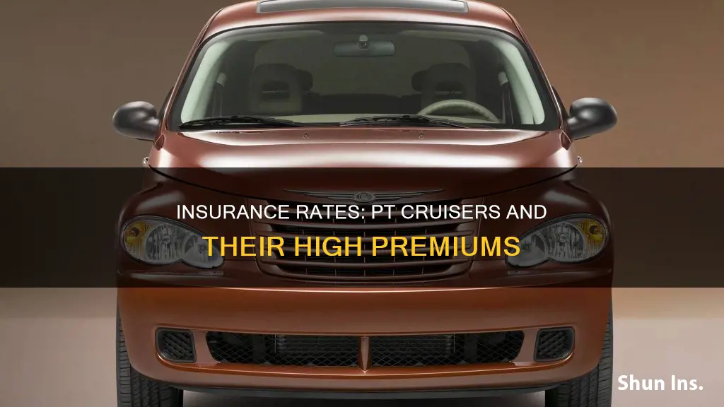 why are insurance rates so high on pt cruisers