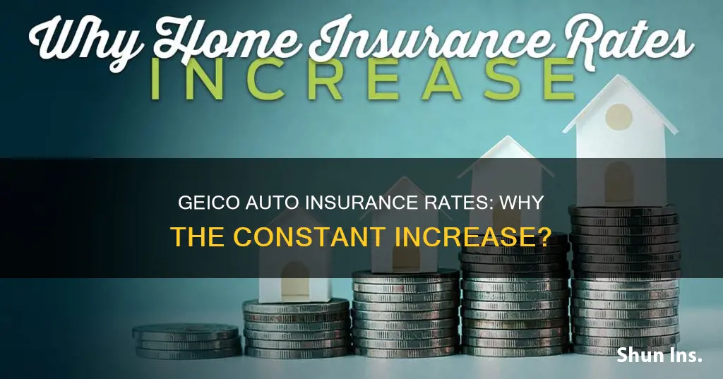 why are my geico auto insurance rates always going up