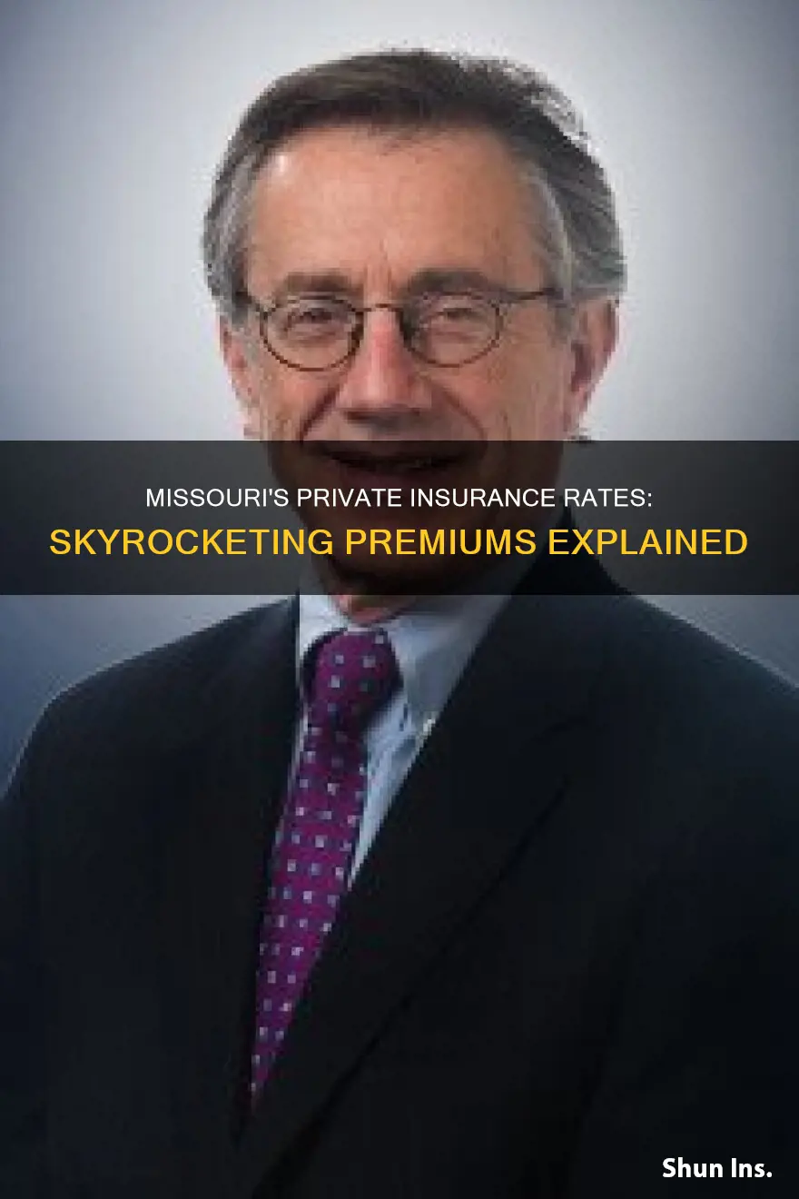 why are private insurance rates so high in Missouri