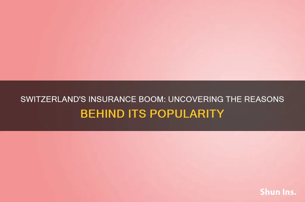 why are so many insurance companies in switzerland