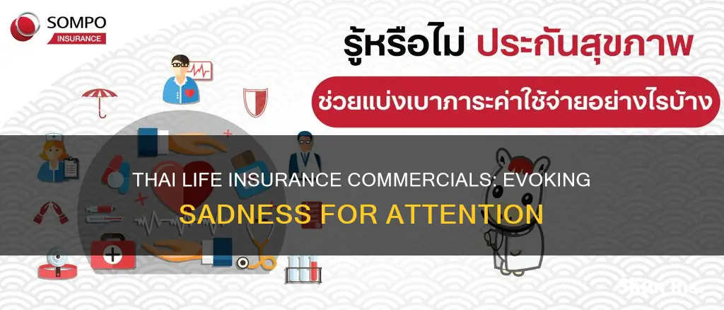 why are thai life insurance commercials so sad