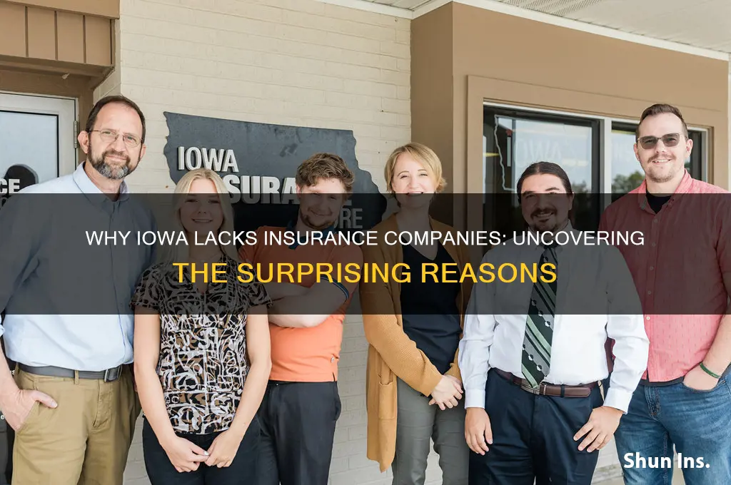 why are there no insurance companies in iwoa