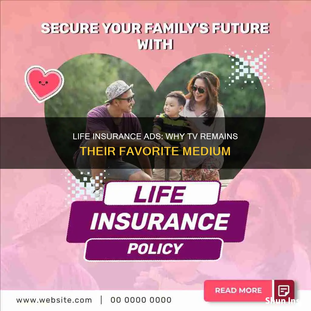 why are there so many life insurance ads on tv