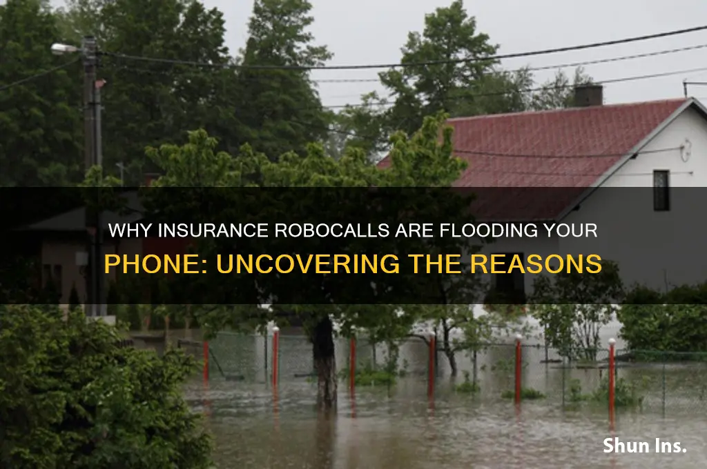 why are there so many robocalls from insurance companies