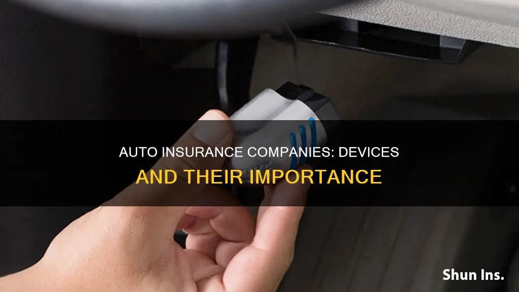 why auto insurance companies device