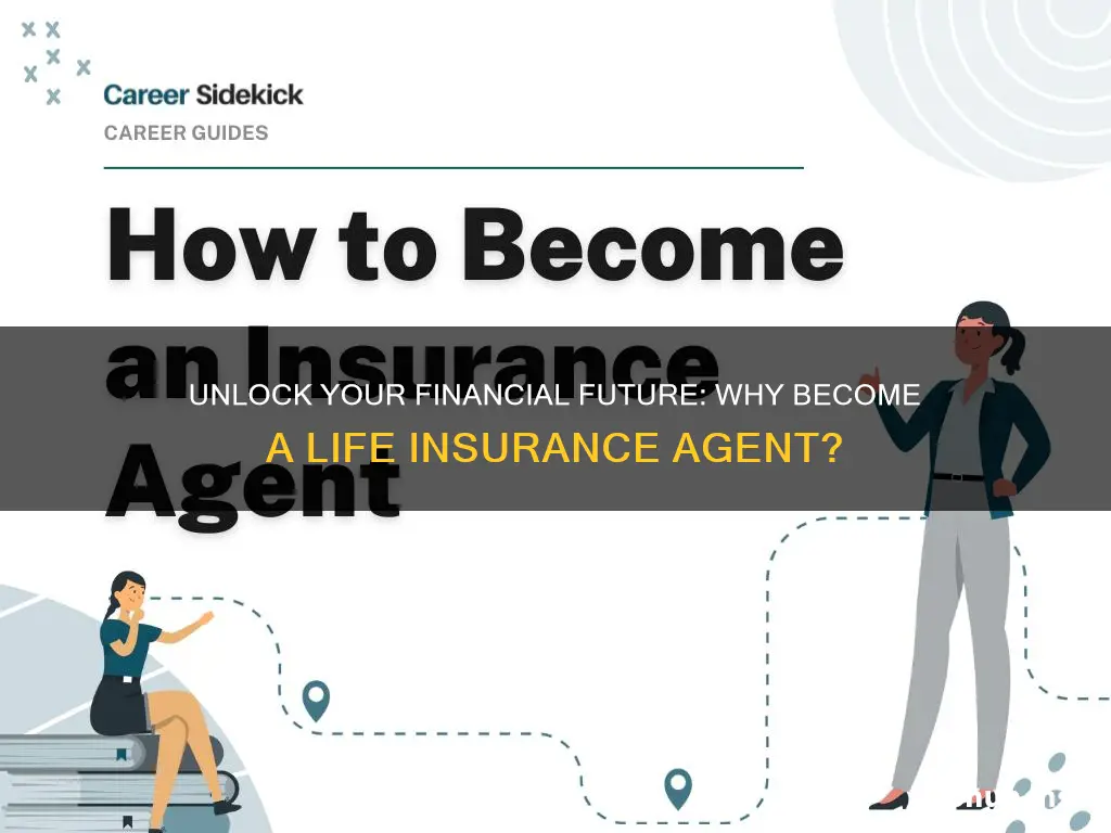 why become a life insurance agent