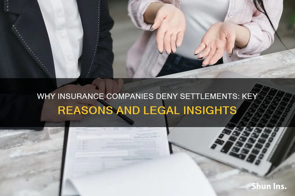why can an insurance company deny a settlement