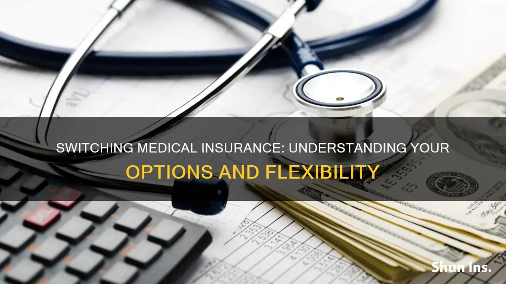 why can I change medical insurance