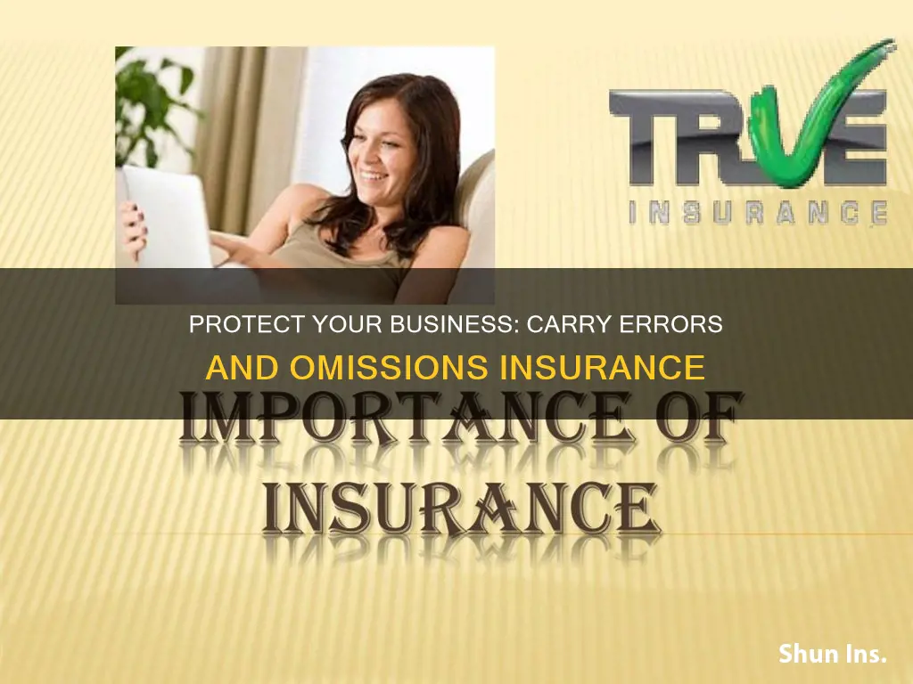 why carry errors and ommissions insurance