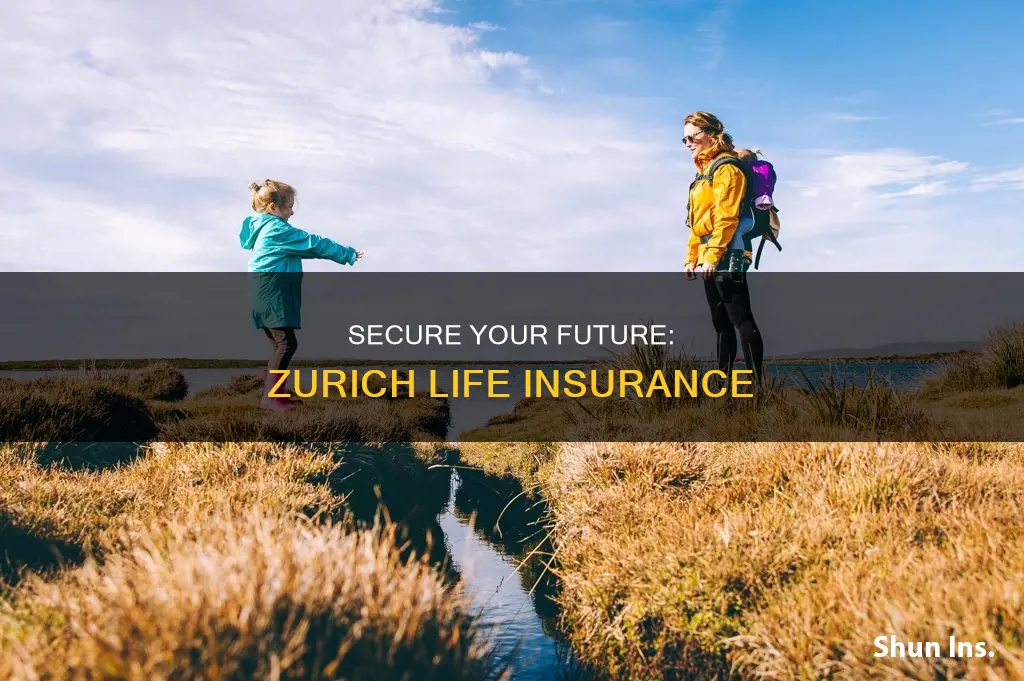 why choose zurich life insurance