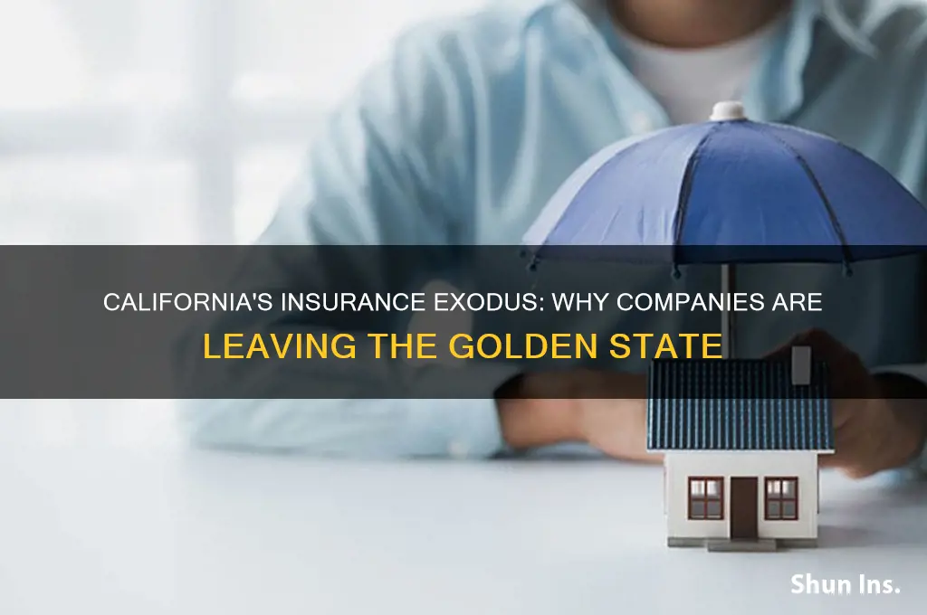 why did insurance companies pull out of california
