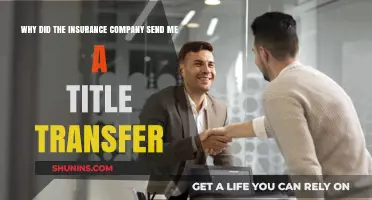 Why Your Insurance Company Sent a Title Transfer: Explained