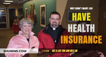 Why Mary Lou Lacked Health Insurance: Uncovering the Reasons