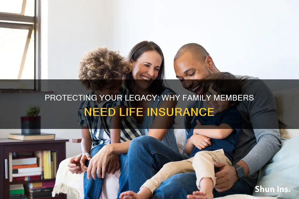 why do family members do life insurance