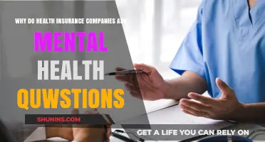 Why Health Insurers Inquire About Mental Health: Uncovering the Reasons