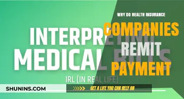 Why Health Insurers Remit Payments: Understanding the Process and Reasons