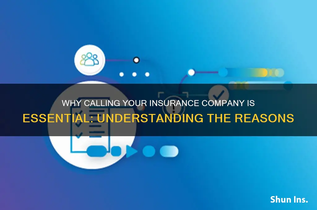 why do i have to call my insurance company