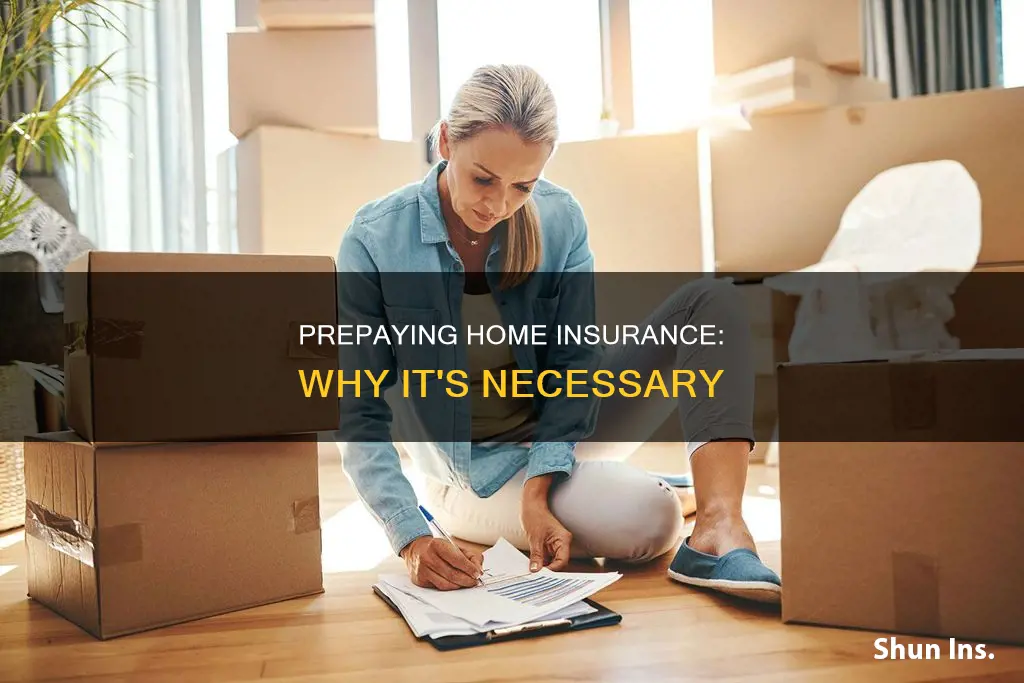 why do I have to prepay homeowners insurance
