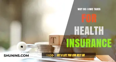 Understanding Why You Owe Taxes for Health Insurance: Key Factors Explained