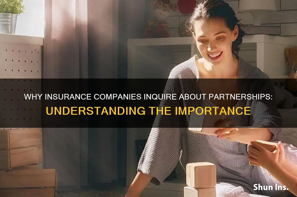 why do insurance companies ask about partnerships