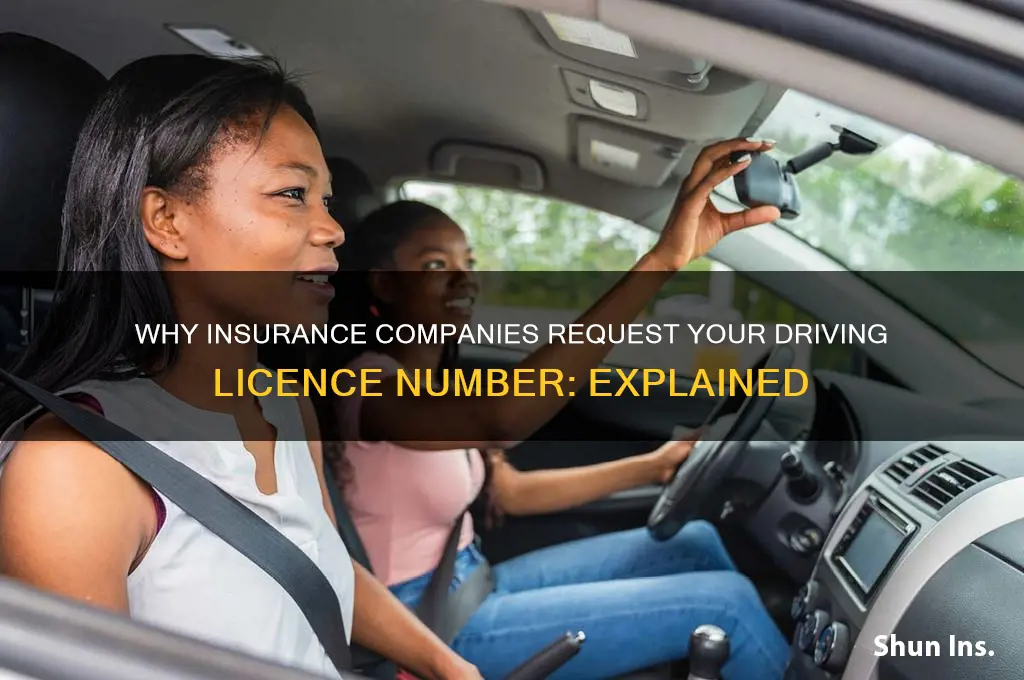 why do insurance companies ask for driving licence number