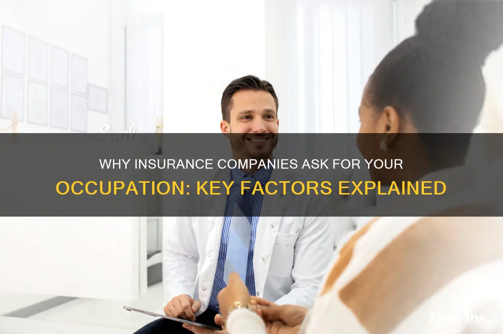 why do insurance companies ask for occupation