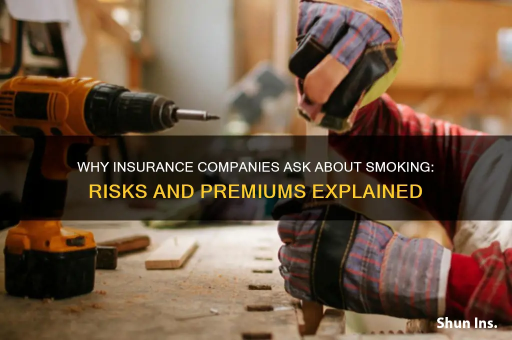 why do insurance companies ask if you smoke