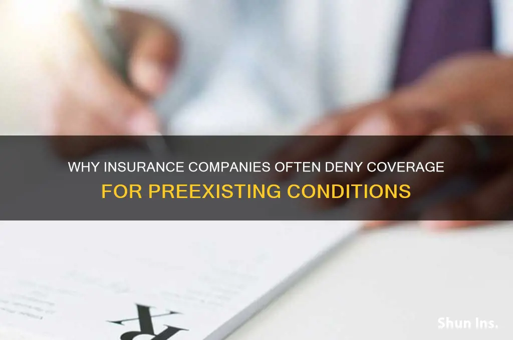 why do insurance companies deny coverage for preexisting conditions