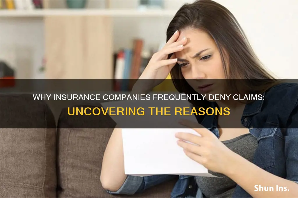 why do insurance companies deny so many claims