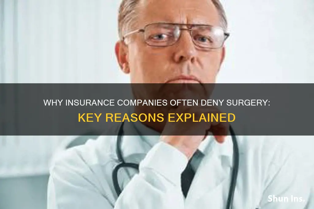 why do insurance companies deny surgery