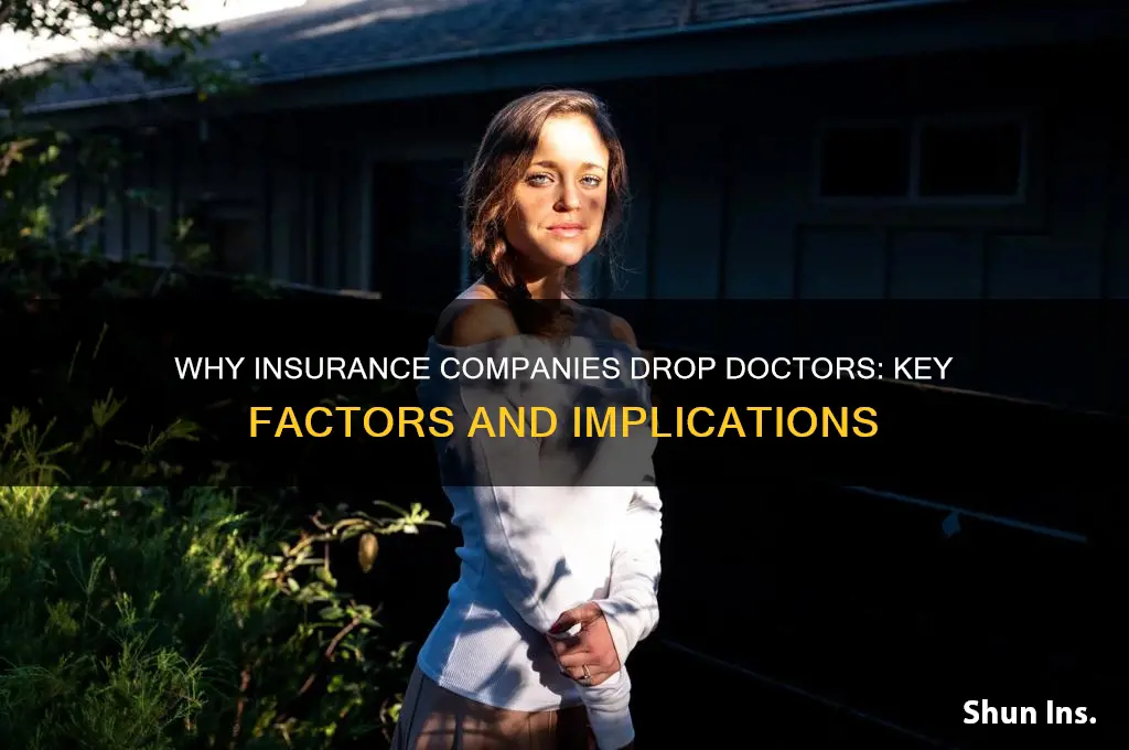 why do insurance companies drop doctors