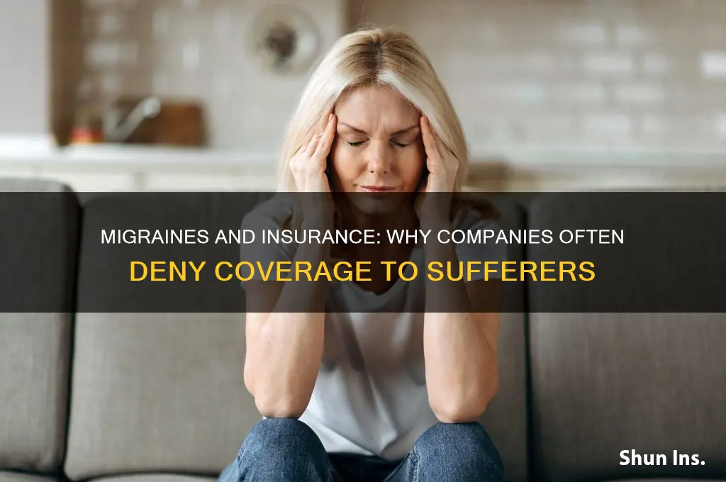 why do insurance companies hate people with migraines
