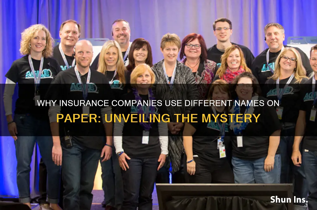 why do insurance companies have a different name on paper