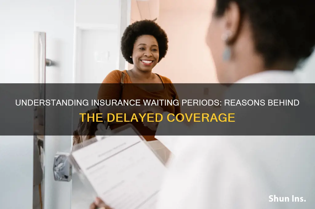 why do insurance companies have waiting periods