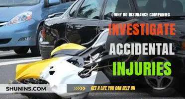 Why Insurance Companies Investigate Accidental Injuries: Uncovering the Truth