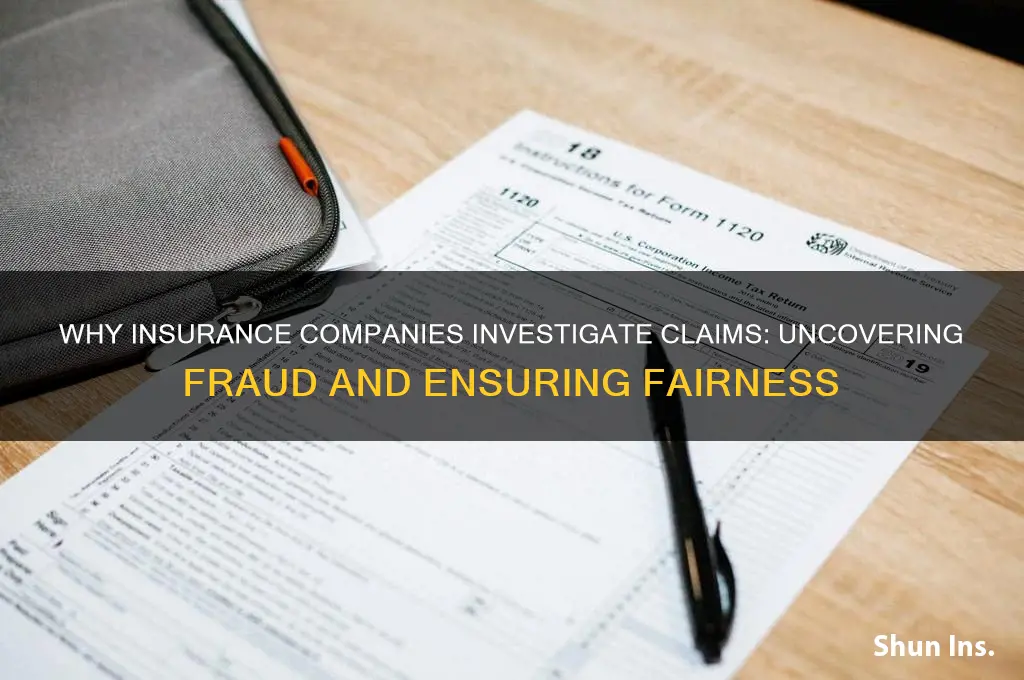 why do insurance companies investigate claims
