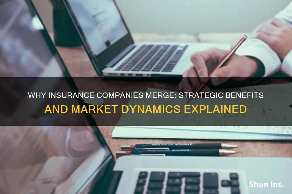 why do insurance companies merge