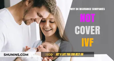 Why Insurance Companies Often Exclude IVF Coverage: Key Reasons Explained