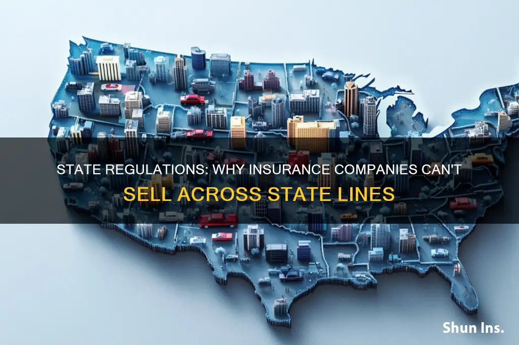 why do insurance companies not sell across state lines