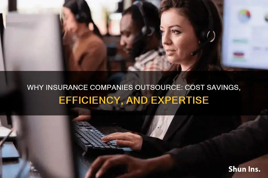 why do insurance companies outsource