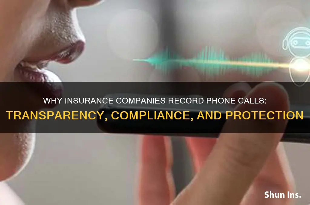 why do insurance companies record phone calls