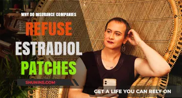 Estradiol Patches Denied: Understanding Insurance Companies' Refusal Reasons