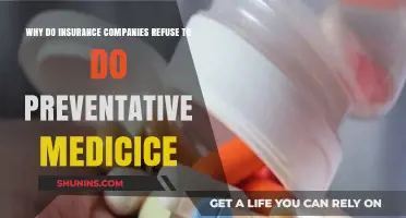 Why Insurance Companies Often Reject Preventative Medicine Coverage