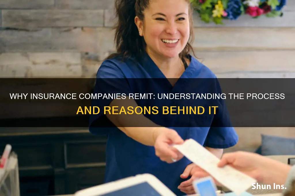 why do insurance companies remit