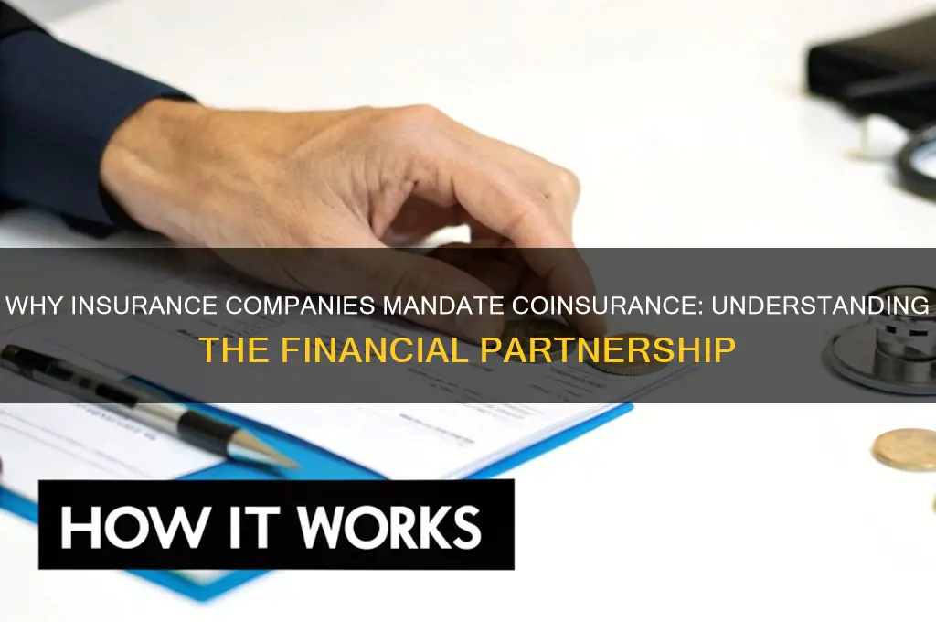 why do insurance companies require coinsurance