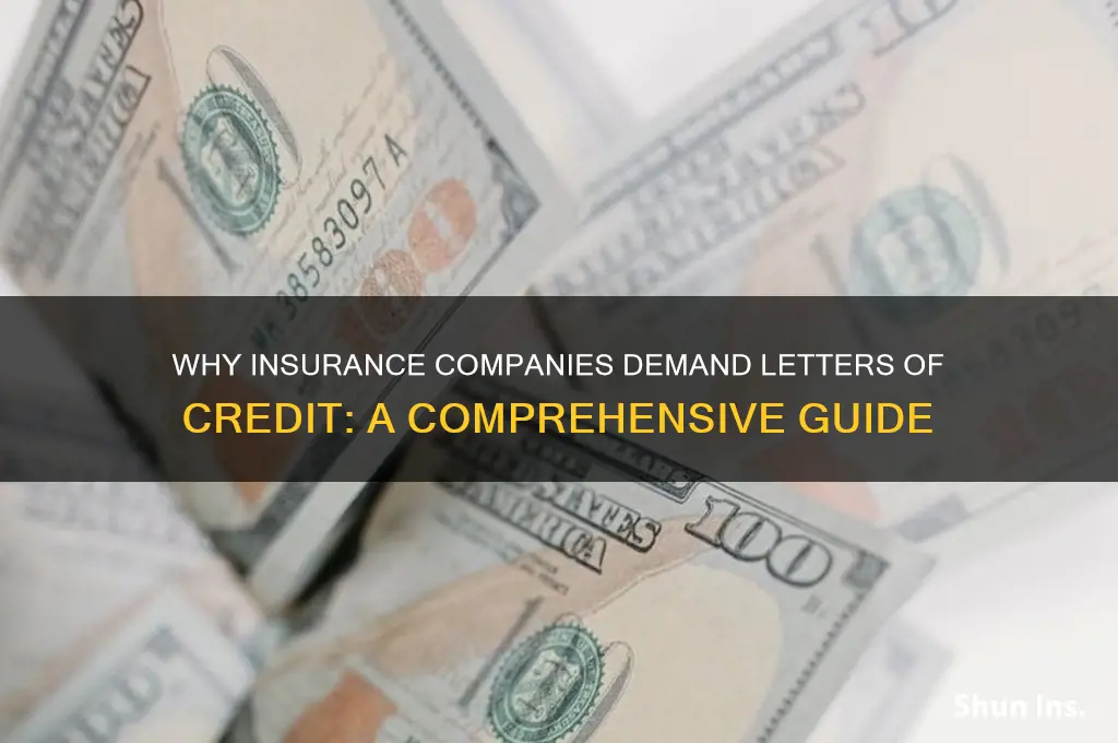 why do insurance companies require letters of credit